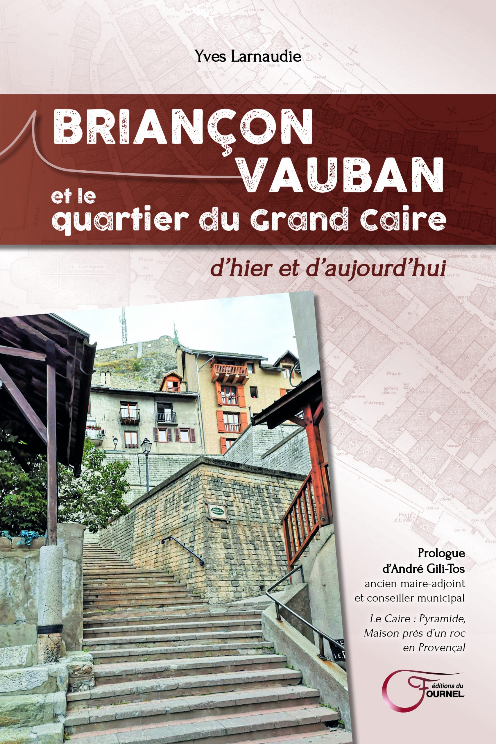BRIANÇON-VAUBAN et le quartier du Grand Caire, d’hier et d’aujourd’hui