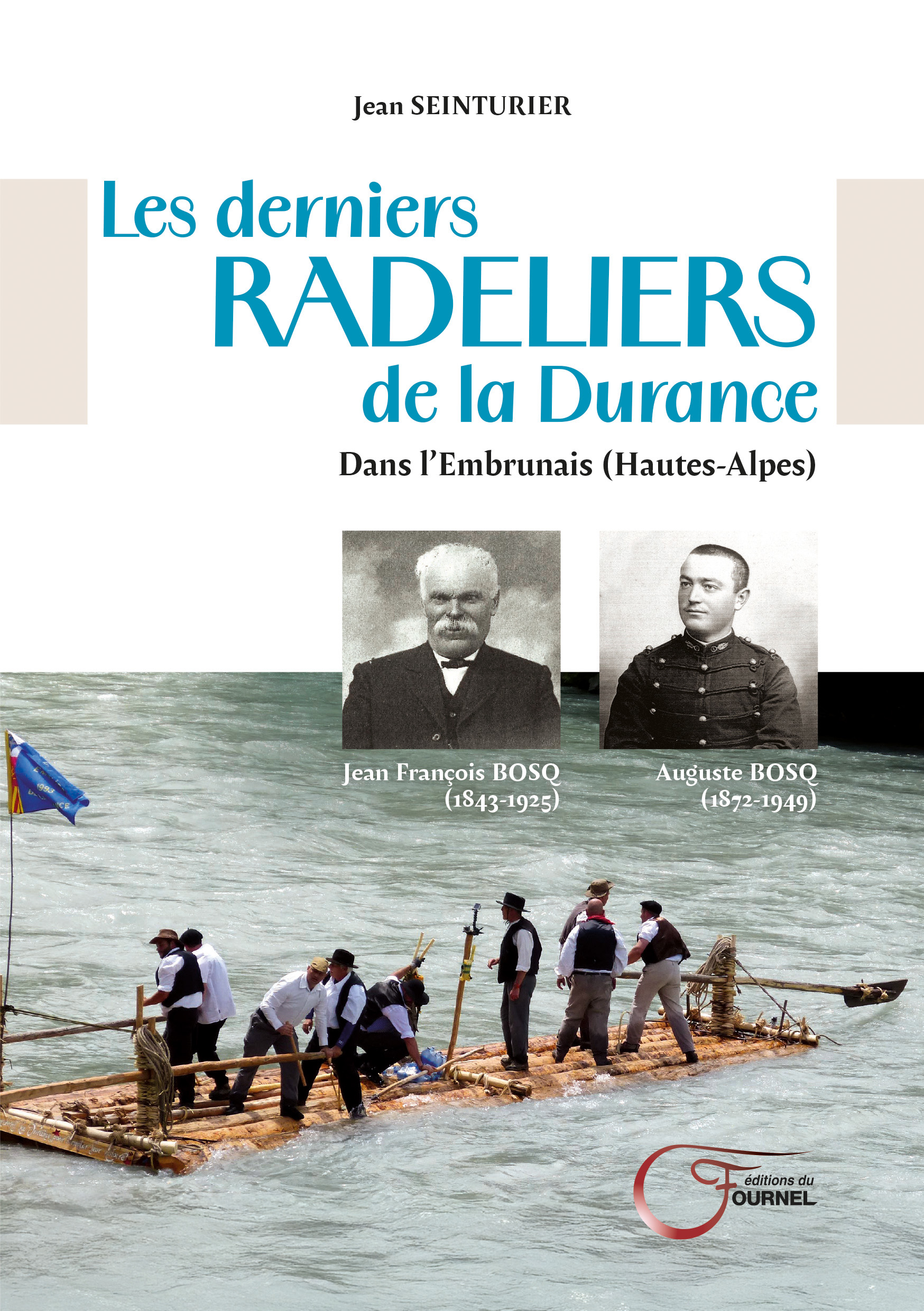 Les derniers RADELIERS de la Durance
